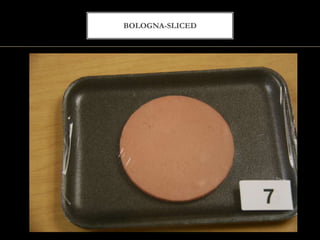 BOLOGNA-SLICED
 