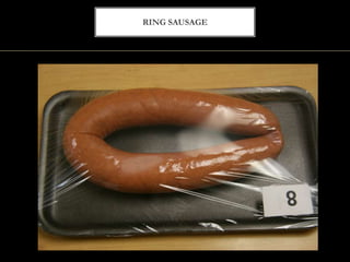 RING SAUSAGE
 
