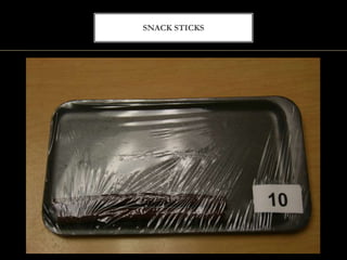 SNACK STICKS
 