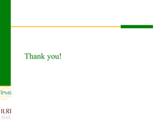 Meat and live animals value chain development: IPMS and partners experiences 