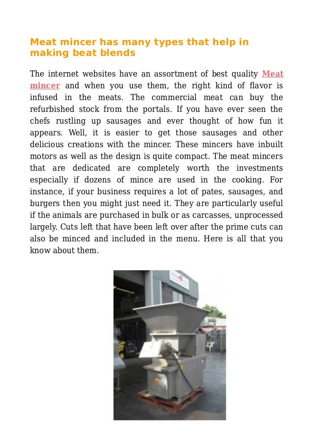 Meat mincer has many types that help in making beat blends