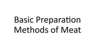 Basic Preperation Methods Comprehensive Guide to Meat Types, Structure, and Preparation ...