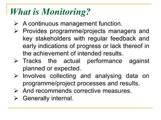 Monitoring Is Key Monitoring and Evaluation | PPTX