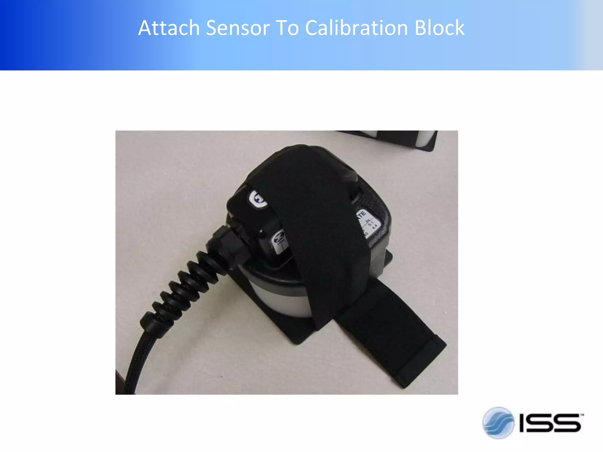 Attach Sensor To Calibration Block
 