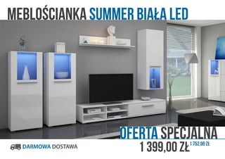 OFERTA SPECJALNA1 752,00 zł
1 399,00 zł
Meblościanka Summer Biała LED
 