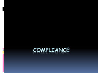 COMPLIANCE
 