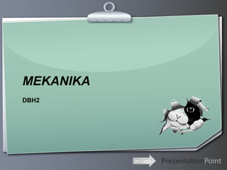 Ihr Logo
MEKANIKA
DBH2
 