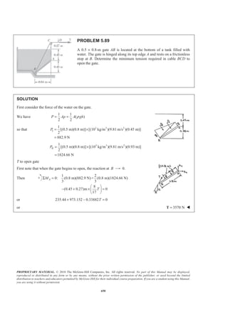 PROPRIETARY MATERIAL. © 2010 The McGraw-Hill Companies, Inc. All rights reserved. No part of this Manual may be displayed,
reproduced or distributed in any form or by any means, without the prior written permission of the publisher, or used beyond the limited
distribution to teachers and educators permitted by McGraw-Hill for their individual course preparation. If you are a student using this Manual,
you are using it without permission.
637
PROBLEM 5.79
For the beam and loading of Problem 5.78, determine (a) the distance a
for which ωA = 20 kN/m, (b) the corresponding value of ωB.
PROBLEM 5.78 The beam AB supports two concentrated loads and
rests on soil that exerts a linearly distributed upward load as shown.
Determine the values of ωA and ωB corresponding to equilibrium.
SOLUTION
We have I
II
1
(1.8 m)(20 kN/m) 18 kN
2
1
(1.8 m)( kN/m) 0.9 kN
2
B B
R
R ω ω
= =
= =
(a) 0: (1.2 )m 24 kN 0.6 m 18 kN 0.3 m 30 kN 0CM aΣ = − × − × − × =
or 0.375 ma = W
(b) 0: 24 kN 18 kN (0.9 ) kN 30 kN 0y BF ωΣ = − + + − =
or 40.0 kN/mBω = W
 