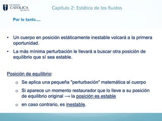 Capítulo 2: Estática de los fluidos
Por lo tanto….
 