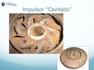Impulsor “Cavitado”
 