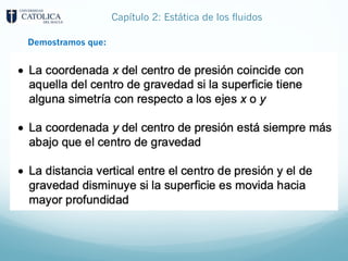 Capítulo 2: Estática de los fluidos
Demostramos que:
 