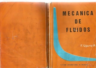 Mecánica de fluidos I, Francisco Ugarte