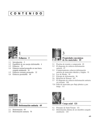 PREFACIO • xi
J. Kayser, Lafayette College
J. Ligon, Michigan Technological University
A. Marcus, University of Rhode Island
G. May, University of New Mexico
D. Oglesby, University of Missouri—Rolla
D. Quesnel, University of Rochester
S. Schiff, Clemson University
C.Tsai, Florida Atlantic University
P. Kwon, Michigan State University
C. Lissenden, Penn State University
D. Liu, Michigan State University
T.W.Wu, The University of Kentucky
J. Hashemi, Texas Tech University
A. Pelegri, Rutgers—The State University of New Jersey
W. Liddel, Auburn University at Montgomery
Quisiera dar las gracias particularmente a Scott Hendricks del Instituto
Politécnico de Virginia quien revisó minuciosamente el texto y el manual
de soluciones de este libro. También hago extensiva mi gratitud a todos
mis alumnos que han usado la edición previa y han hechos comentarios
para mejorar su contenido.
Por último quisiera agradecer la ayuda de mi esposa, Cornelie (Conny)
durante todo el tiempo que me ha tomado preparar el manuscrito para
su publicación.
Apreciaría mucho si usted en cualquier momento tiene comentarios o
sugerencias respecto al contenido de esta edición.
Russell Charles Hibbeler
hibbeler@bellsouth.net
00-Preliminares 30/8/56 10:29 AM Página xi
 