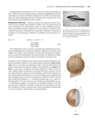E J E M P L O 7.3
La viga mostrada en la figura 7-12a está hecha con dos tablones. De-
termine el esfuerzo cortante máximo en el pegamento, necesario para
mantener los tablones unidos. Los soportes en B y C ejercen sólo reac-
ciones verticales sobre la viga.
Solución
Fuerza cortante interna. Las reacciones en los soportes y el diagra-
ma de fuerza cortante se muestran en la figura 7-12b.Se ve que la fuer-
za cortante máxima en la viga es de 19.5 kN.
Propiedades de la sección. El centroide y el eje neutro se determi-
narán con referencia al eje situado en el fondo de la sección transver-
sal, figura 7-12a. En unidades métricas tenemos:
El momento de inercia respecto al eje neutro, figura 7-12a, es entonces:
El tablón (patín) superior se mantiene unido al tablón inferior (alma)
por medio del pegamento,que se aplica sobre el espesor t  0.03 m.En
consecuencia, A es el área del tablón superior, figura 7-12a.Tenemos:
Esfuerzo cortante. Usando los datos anteriores y aplicando la fórmu-
la del cortante, obtenemos:
Resp.
El esfuerzo cortante que actúa en la parte superior del tablón inferior
se muestra en la figura 7-12c. Observe que la resistencia del pegamen-
to a este esfuerzo cortante horizontal o lateral es la que evita que los
tablones se deslicen en el soporte C.
386 • CAPÍTULO 7 Esfuerzo cortante transversal
B C
4 m 4 m
6.5 kN/m
(a)
150 mm
N A
30 mm
ȳ 150 mm
30 mm
D
4.88 MPa
Plano que contiene el pegamento
(c)
V = 19.5 kN
Fig. 7-12
6 m
26 kN
(b)
2 m
19.5 kN
6.5 kN
6.5
4
5 8
–19.5
V (kN)
x (m)
y =
©yA
©A
=
[0.075 m]10.150 m210.030 m2 + [0.165 m]10.030 m210.150 m2
10.150 m210.030 m2 + 10.030 m210.150 m2
= 0.120 m
+ c
1
12
10.150 m210.030 m23
+ 10.030 m210.150 m210.165 m - 0.120 m22
d = 27.0110-6
2 m4
I = c
1
12
10.030 m210.150 m23
+ 10.150 m210.030 m210.120 m - 0.075 m22
d
= 0.2025110-3
2 m3
Q = yA = [0.180 m - 0.015 m - 0.120 m]10.03 m210.150 m2
tmáx =
VQ
It
=
19.5 kN10.2025110-3
2 m3
2
27.0110-6
2 m4
10.030 m2
= 4.88 MPa
07-Hibbeler 31/8/56 3:34 AM Página 386
 