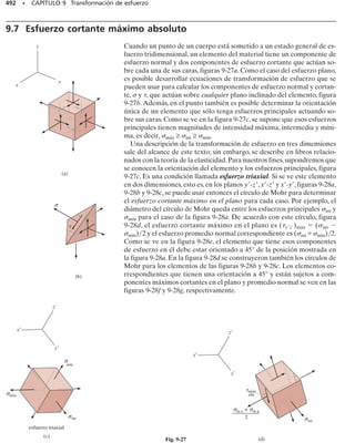 m se muestra en la figura 8-7d. El esfuerzo má-
ximo es:
SECCIÓN 8.2 Estado de esfuerzo causado por cargas combinadas • 437
B
(a)
0.8 m
C
A
D
40 kN
0.4 m
(b)
C
B
A
D
40 kN
y
x
z
8 kN 