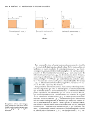 446 • CAPÍTULO 8 Cargas combinadas
C
B
x
z
y
A
200 lb
125 lb
75 lb
8 pulg
3 pulg
Probs. 8-47/48
x
C
A
B
125 lb
2 pulg
8 pulg
8 pulg
125 lb
D
20 pulg
20 pulg
10 pulg
z
y
2 pulg
Probs. 8-51/52
D
y
x
C
B
A
1 m
1.5 kPa
3 m
2 m
2 m
z
Probs. 8-49/50
6 pulg
8 pulg
3 pulg
1.25 pulg
D
E
y
x
z
A
θ
B
F
Probs. 8-53/54/55
8-47. El engrane cónico está sometido a las cargas mos-
tradas.Determine las componentes de esfuerzo que actúan
sobre la flecha en el punto A y muestre los resultados sobre
un elemento de volumen localizado en este punto. La fle-
cha tiene un diámetro de 1 pulg y está empotrada en la pa-
red en C.
*8-48. El engrane cónico está sometido a las cargas mos-
tradas.Determine las componentes de esfuerzo que actúan
sobre la flecha en el punto B y muestre los resultados sobre
un elemento de volumen localizado en este punto. La fle-
cha tiene un diámetro de 1 pulg y está empotrada en la pa-
red en C.
8-51. La flecha de 
3
4
 pulg de diámetro está sometida a la
carga mostrada.Determine las componentes de esfuerzo en
el punto A. Esboce los resultados sobre un elemento de
volumen localizado en este punto.El cojinete de apoyo en
C puede ejercer sólo componentes de fuerza Cy y Cz sobre
la flecha y el cojinete de empuje en D puede ejercer com-
ponentes de fuerza Dx, Dy y Dz sobre la flecha.
*8-52. Resuelva el problema 8-51 para las componentes
del esfuerzo en el punto B.
8-49. El letrero está sometido a la carga de viento uni-
forme mostrada.Determine las componentes de esfuerzo en
los puntos A y B sobre el poste de 100 mm de diámetro
que lo soporta.Muestre los resultados sobre un elemento de
volumen localizado en cada uno de esos puntos.
8-50. El letrero está sometido a la carga de viento uni-
forme mostrada.Determine las componentes de esfuerzo en
los puntos C y D sobre el poste de 100 mm de diámetro
que lo soporta.Muestre los resultados sobre un elemento de
volumen localizado en cada uno de esos puntos.
8-53. La flecha acodada está empotrada en la pared en
A.Si se aplica en B una fuerza F,determine las componen-
tes de esfuerzo en los puntos D y E. Muestre los resulta-
dos sobre un elemento diferencial localizado en cada uno
de esos puntos. Considere F = 12 lb y θ = 0º.
8-54. La flecha acodada está empotrada en la pared en
A.Si se aplica en B una fuerza F,determine las componen-
tes de esfuerzo en los puntos D y E. Muestre los resulta-
dos sobre un elemento diferencial localizado en cada uno
de esos puntos. Considere F = 12 lb y θ = 90º.
8-55. La flecha acodada está empotrada en la pared en
A.Si se aplica en B una fuerza F,determine las componen-
tes de esfuerzo en los puntos D y E. Muestre los resulta-
dos sobre un elemento diferencial localizado en cada uno
de esos puntos. Considere F = 12 lb y θ = 45º.
08-Hibbeler 31/8/56 3:38 AM Página 446
 