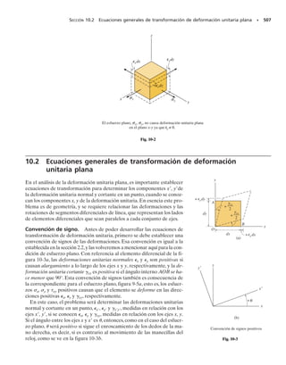 PROBLEMAS • 447
C
B
A
z
y
x
75 lb 8 pulg
3 pulg
80 lb
100 lb
Probs. 8-56/57
2.25 m
2.25 m
1.5 m
1.5 m
A
B
C
y
x
x
y
800 kN
Probs. 8-59/60
P
c
e
Prob. 8-58
800 lb
3.75 pulg
2.5 pulg
a
800 lb
1.25 pulg
a
Prob. 8-61
*8-56. La barra de 1 pulg de diámetro está sometida a las
cargas mostradas. Determine el estado de esfuerzo en el
punto A y muestre los resultados sobre un elemento dife-
rencial localizado en este punto.
8-57. La barra de 1 pulg de diámetro está sometida a las
cargas mostradas. Determine el estado de esfuerzo en el
punto B y muestre los resultados sobre un elemento dife-
rencial localizado en este punto.
8-59. El pilar de mampostería está sometido a la carga
de 800 kN. Determine la ecuación de la línea y = f(x) a lo
largo de la cual la carga puede colocarse sin que se gene-
ren esfuerzos de tensión en el pilar. Desprecie el peso del
pilar.
*8-60. El pilar de mampostería está sometido a la carga
de 800 kN. Si x = 0.25 m y y = 0.5 m, determine el esfuerzo
normal en cada esquina A, B, C y D (no mostrada) y trace
la distribución del esfuerzo sobre la sección transversal.
Desprecie el peso del pilar.
8-58. El poste tiene una sección transversal circular de
radio c. Determine el máximo radio e en que la carga pue-
de aplicarse de manera que en ninguna parte del poste se
presente un esfuerzo de tensión. Desprecie el peso del
poste.
8-61. El gancho tiene las dimensiones mostradas. Deter-
mine el esfuerzo normal máximo en la sección a-a cuando
soporta una carga en el cable de 800 kN y esboce la distri-
bución del esfuerzo que actúa sobre la transversal.
08-Hibbeler 31/8/56 3:38 AM Página 447
 