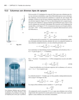 6
).Determine la deformación unitaria cortan-
te máxima en el plano, y la deformación unitaria cortante máxima.
524 • CAPÍTULO 10 Transformación de deformación unitaria
E J E M P L O 10.7
γ
–
2
400
75
100
R= 309
∋ (10 )
–6
(10 )
–6
∋mín
∋máx
∋int
γ máx
en el plano
xy
( )
2
A
Fig. 10-17
Solución
Deformación unitaria máxima en el plano. Resolveremos este pro-
blema usando el círculo de Mohr. De acuerdo con los componentes de
deformación unitaria, el centro del círculo está en el eje  en
Pprom =
-400 + 200
2
110-6
2 = -100110-6
2
Ya que xy/2  75(10 