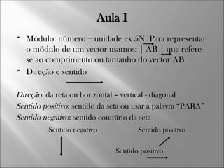 Sentido Horizontal MECANICA GERAL I ESTATICA Movimento.pptx