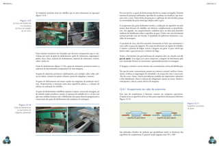 CAPÍTULO 12
MECâNICA 2
276 277
Por esse motivo, as guias de deslizamento devem ser sempre protegidas. Existem
sistemas de proteção sanfonados, tipo foles de acordeão, ou metálicos, que avan-
çam com o carro. Outra forma de proteção é a aplicação de tiras de feltro presas
na extremidade da parte móvel que desliza sobre a guia.
A recuperação das guias deslizantes envolve a retiicação da superfície em pelo
menos duas direções de trabalho, até eliminar completamente as protuberân-
cias. Em seguida, um rasqueteamento cuidadoso deve ser feito para desenhar
ranhuras de lubriicação sobre a superfície da guia. É feito com uma ferramenta
manual parecida com um formão. A qualidade do polimento determina a exa-
tidão da montagem.
O parafuso de rosca sem-im transmite movimento ao fuso, que movimenta o
carro sobre as guias da máquina. Por causa da solicitação em regime de trabalho,
é comum a presença de folgas, trincas e desgaste nas guias. A parte móvel que
desliza sobre a guia precisa ter o mínimo de folga.
Assim, o barramento (ou guia deslizante da máquina) deve ser calçado com ré-
gua de ajuste. Essa régua serve para compensar o desgaste do barramento pelo
uso, mantendo irmeza no movimento e garantindo precisão na usinagem.
O desgaste é normal e ocorre mesmo com a manutenção correta da lubriicação.
No caso do torno, a manutenção consiste em remover o avental, retiicar o barra-
mento, veriicar as engrenagens de velocidade e de avanço do carro, a rosca sem-
-im do carro e fusos. Outras providências também são importantes: substituir
o óleo lubriicante, checar o sistema de refrigeração, ajustar os carros, alinhar o
contraponto e checar a parte elétrica da máquina.
12.4.1 Acoplamento do rabo de andorinha
Esse tipo de acoplamento é bastante comum nas máquinas operatrizes.
O ajuste entre as superfícies deve ser feito pelas superfícies horizontais inferiores
(igura 12.11).
São utilizados cilindros de medição que possibilitam medir as distâncias das
superfícies do acoplamento. É possível medir ângulos entre 20° e 160°.
Superfície de apoio inferior Superfície de apoio superior
Figura 12.11
superfícies horizontais
de apoio.
As máquinas possuem eixos de trabalho que se inter-relacionam na operação
(igura 12.9).
Esses sistemas mecânicos são formados por diversos componentes que se rela-
cionam por meio de guias de deslizamento, guias de rolamento, engrenagens,
polias, eixos, fusos, mancais de deslizamento, mancais de rolamento, correias,
cabos, molas etc.
Guias de deslizamento (igura 12.10) e guias de rolamento permitem manter a
trajetória de determinados componentes de uma máquina.
As guias de rolamento permitem o deslizamento, por exemplo, sobre rodas, esfe-
ras ou roletes, comum em pontes rolantes, portas de máquinas e mancais.
As guias de deslizamento são muito usadas nas máquinas da produção mecâ-
nica. Proporcionam a interação entre duas superfícies planas e a redução do
esforço na realização do trabalho.
As guias de deslizamento trabalham expostas à sujeira: cavacos de usinagem, pó
de esmeril, óxidos metálicos e poeira. A operação de trabalho de ir e vir faz com
que esses resíduos formem com o lubriicante uma pasta abrasiva perigosa para a
conservação das guias de deslizamento das máquinas de usinagem.
Figura 12.9
(a) eixos de trabalho de
uma fresadora;
(b) eixos de trabalho
de um torno.
Figura 12.10
guias de deslizamento
ou barramento de
máquinas operatrizes.
arquivO
PessOal
arquivO
PessOal
 