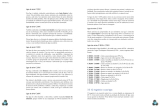 CAPÍTULO 3
MECâNICA 2
72 73
na última eletrosfera quatro elétrons, o alumínio não permite a oxidação com
facilidade. Essa característica confere alta resistência contra a corrosão em so-
luções ácidas (principalmente com ácido sulfúrico) e na água do mar.
As ligas da série C 6XX podem conter em sua estrutura outros metais além
do alumínio, como níquel, ferro, silício, arsênio e manganês. A boa resiliên-
cia e ductilidade são propriedades notáveis nessas ligas. O fato de resistirem
à corrosão e aos meios agressivos possibilita seu uso em indústrias de trans-
formação química, bem como na navegação.
Ligas da série C 7XX
Muito próxima das propriedades do aço inoxidável, essa liga é conhecida
como cupro-níquel. O percentual de níquel atinge 45%. A resistência à cor-
rosão e a altas temperaturas é semelhante à do aço inox. A concentração de
2% do metal manganês e 1,5% de ferro a torna ainda mais resistente. Fluidos
com altas temperaturas podem ser transportados em tubulações confeccio-
nadas com essa liga.
Ligas das séries C 8XX e C 9XX
São destinadas às ligas fundidas e, de acordo com a norma ASTM – adotada do
sistema da Cooper Development Association (CDA) –, temos a seguinte classi-
icação:
C 80100 - C 81100 = Cobre comercialmente puro 99% Cu
C 81300 - C 82800 = Ligas com teor de cobre superior a 94%
C 83300 - C 85800 = Latões vermelhos ao chumbo Cu-Zn-Sn-Pb (teor de co-
bre de 75%-89%)
C 85200 - C 85800 = Latões amarelos ao chumbo Cu-Zn-Sn-Pb (teor de cobre
de 57%-74%)
C 86100 - C 86800 = Bronzes ao chumbo e ao manganês Cu-Zn-Mn-Fe-Pb
C 87300 - C 87900 = Bronzes e latões ao silício Cu-Zn-Si
C 90200 - C 94500 = Bronzes ao estanho e ao chumbo Cu-Sn-Zn-Pb
C 94700 - C 94900 = Bronzes ao níquel e ao estanho Cu-Ni-Sn-Zn-P
C 95200 - C 95810 = Bronzes ao alumínio Cu-Al-Fe-Ni
C 96200 - C 96800 = Cobre-níquel Cu-Ni-Fe
C 97300 - C 97800 = Níquel prata Cu-Ni-Zn-Pb-Sn
C 98200 - C 98800 = Cobres ao chumbo Cu-Pb
C 99300 - C 99750 = Ligas especiais
3.3 O magnésio e suas ligas
O magnésio é um material muito leve e se torna líquido na temperatura de
651 °C. Esse metal é muito utilizado na produção de elementos de liga, tanto
no aço quanto no alumínio. Neste último é mais usual por aumentar a resis-
tência mecânica do alumínio.
Ligas da série C 2XX
Essa liga é também conhecida comercialmente como latão binário (cobre-
-zinco). São permitidos outros metais, entretanto são considerados como im-
purezas, nada mais. Isso representa teores muitos baixos de outros elementos
metálicos da tabela periódica. Não é de aplicação como a Al-Mg, todavia, pode
ser utilizada em ambientes de pouca agressividade química. No tocante à con-
formabilidade, mostra-se muito bem aceita no mercado consumidor.
Ligas da série C 3XX
Também conhecidas como latão com chumbo, essas ligas misturam três me-
tais em sua formação, cobre, zinco e chumbo (Cu-Zn-Pb). O chumbo, por ser
dúctil, é adicionado com o propósito principal de aumentar a usinabilidade.
Por esse motivo são ligas de fácil manuseio para a indústria mecânica.
Nessas ligas observa-se a formação de pequenos globos, distribuídos aleatoria-
mente. São partículas de chumbo que não se combinam com o cobre nem com
o zinco e com nenhum elemento de liga secundário.
Ligas da série C 4XX
São ligas de latão com estanho (Cu-Zn-Sn). Parte do zinco dos latões é tro-
cada por átomos de estanho. Com essa troca, as propriedades mecânicas e
a resistência à corrosão são melhoradas, o que possibilita a exposição das
ligas a ambientes muito mais agressivos, como soluções salinas (NaCl) e
oceanos. Apesar de o zinco ser usado como elemento de sacrifício em navios,
o estanho agrega essa propriedade com maior eiciência. O estanho é mais
eletronegativo que o zinco, não obstante é adicionado por sua propriedade
mecânica de resistência.
Ligas da série C 5XX
São ligas conhecidas como bronzes (cobre-estanho, com ou sem a presença
do elemento fósforo, P). A concentração de estanho varia de 2% a 11% nas
ligas trabalhadas. Nas ligas fundidas, a variação é de 5% a 11%. Observa-se o
aumento da resistência com o aumento proporcional de estanho (Sn).
Em relação à ductilidade, ocorre o inverso: um percentual acima de 5% faz
com que seja diminuída sensivelmente. Uma alternativa para melhorar esses
parâmetros foi a adição do elemento químico fósforo. Um adicional em torno
de menos de 0,5% possibilita a melhora e, além disso, impede que a camada
externa em contato com o ambiente se oxide. Essa liga é conhecida como
bronze-fósforo.
Ligas da série C 6XX
São ligas de cobre-alumínio e cobre-silício, também chamadas bronzes de
alumínio, porque contêm em sua composição até 14% de alumínio. Por ter
 