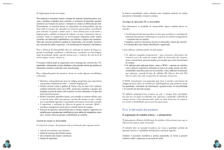 CAPÍTULO 9
MECâNICA 2
172 173
Se houver sazonalidade, outros métodos mais complexos poderão ser usados
para prever a demanda e orientar a compra.
Tecnologia da informação (TI) no almoxarifado
Para informatizar as atividades do almoxarifado, alguns cuidados devem ser
tomados:
•	Um luxograma dos processos deve ser feito para reconhecer a circulação de
materiais, documentos e informações e os pontos de controle (computadores
– terminais ixos ou móveis).
•	Gargalos, entraves e burocracia devem ser eliminados, sempre que possível.
•	O estoque deve estar limpo, identiicado e organizado.
Como softwares, podemos pensar em dois grupos:
•	Os softwares integrados (corporativos) – para armazenar informações dos
materiais acerca do modo de compra, dados do fornecedor, dos usuários,
custo, controle iscal, que serão usadas, por exemplo, para emitir documentos
de compra.
•	Os softwares para aplicação direta, como o WMS – operam em interface
com o software corporativo utilizando os bancos de dados, porém têm fun-
cionalidades especíicas para uso no armazém, como: saldo por localização/
por endereços, controle de data de validade, ifo (irst-in, irst-out), fefo
(irst-to-expire, irst-out), compor lista de separação racional etc.
O WMS normalmente está preparado para fazer a interface com leitores de
códigos de barras (ixos ou remotos por radiofrequência), que permitem muito
boa qualidade e velocidade nas informações e grande avanço na rastreabilidade
e no controle dos itens do estoque.
Os softwares propiciam boa acurácia, ou seja, o estoque bem controlado,
que por sua vez pode ser reduzido com segurança, compondo a ilosoia de
estoque enxuto e bem administrado, ajuda na saúde inanceira da empresa,
sem perder a lexibilidade operacional da organização.
9.2.6 A fabricação dos produtos
A organização do trabalho prático – o planejamento
O planejamento eiciente da fabricação do produto é determinante para que os
objetivos da empresa sejam alcançados.
O trabalho deve ser pensado levando-se em conta a qualidade recebida da
operação anterior e a qualidade ofertada para a operação seguinte.
Também é necessário considerar a postura apropriada, de forma a garantir
conforto, saúde e segurança na execução da tarefa.
b) Organização da área de estoque
Nas empresas é necessário manter o estoque de materiais (matérias-primas, pro-
cesso e produtos acabados) para controlar as oscilações da demanda, garantir
economia nas variações de preços e vantagem na compra ou fabricação por lote.
Normalmente, os materiais devem ser organizados em almoxarifados, que são
áreas onde os estoques são separados em estruturas (porta-paletes e prateleiras),
para materiais de grande e médio porte, e caixas (boxes) para os de médio e
pequeno porte, também em função do volume e do peso a armazenar. São ne-
cessários, ainda, os equipamentos de movimentação adequados, desde simples
carrinhos, até soisticadas empilhadeiras, que deinem a largura dos corredores.
Além dos materiais produtivos, podem ser organizados, por exemplo, ferramen-
tais, materiais de saúde e segurança, e de manutenção de máquinas e de limpeza.
Para a eiciência do almoxarifado deve ser realizado um projeto de leiaute se-
guindo metodologia semelhante à utilizada para a produção (ver item Organi-
zação da produção), dando especial atenção para o endereço de cada local de
armazenagem, acessos, rampas etc.
O estoque também pode ser organizado com o emprego dos conceitos dos 5S’s,
separando e eliminando os itens obsoletos e descartando outros que podem ser
eliminados (também conhecido como housekeeping).
Para a adequada gestão dos materiais, devem ser usadas algumas metodologias
conhecidas:
•	Identiicar cada produto por meio de códigos apropriados, que representem
cada produto isoladamente (SKU – standard keeping unit).
•	Utilizar técnicas como o gráico de Pareto (veja no item 9.6.5 adiante),
também conhecido como curva ABC, usada para classiicar e agrupar, por
exemplo, os itens de maior valor unitário, os mais volumosos e os que têm
maior giro/movimento.
•	 Realizar inventários periódicos (anuais, por exemplo) ou rotativos (diários, para
os itens de maior valor), para garantir a acurácia do estoque, ou seja, a relação
entre a quantidade registrada e a quantidade efetivamente encontrada (contada).
•	É importante a utilização de softwares de gestão de armazém (WMS –
warehouse management system) para o controle eletivo do estoque.
•	Sistemas de segurança (patrimonial) para o estoque, higiene e segurança no
trabalho para as pessoas que trabalham na área: saídas de emergência, extin-
tores, alarmes oferecem grande coniabilidade ao trabalho.
Controle de estoque no almoxarifado
O volume de compra e de produção pode ser orientado pelos seguintes meios:
•	controle por máximo e por mínimo;
•	média de consumo dos últimos meses;
•	lote econômico de compra e produção;
•	estoque de segurança.
 