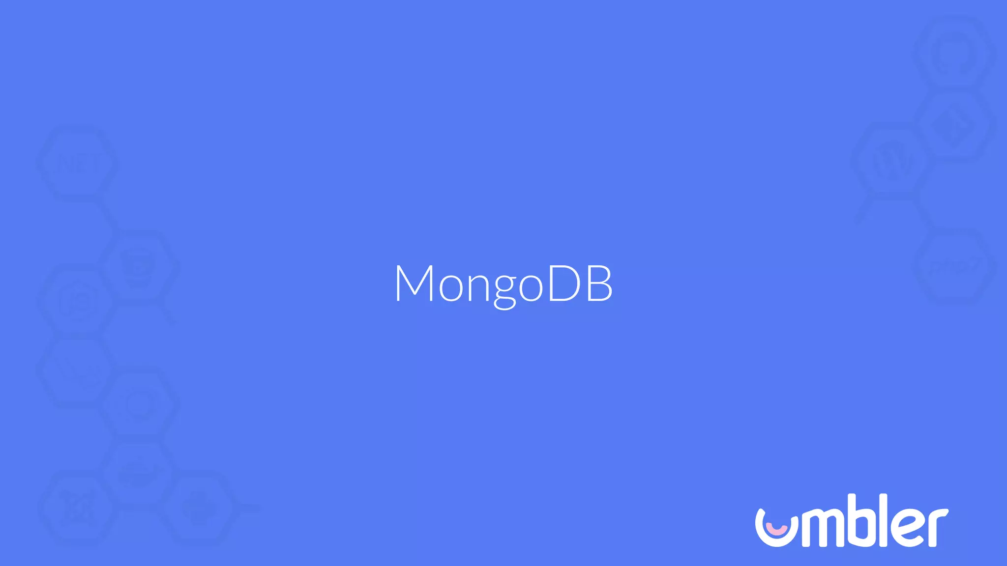 MongoDB
 