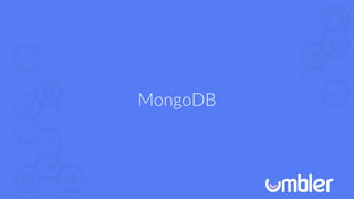 MongoDB
 