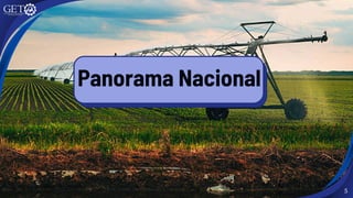 5
Panorama Nacional
 