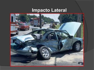 Impacto Lateral
 
