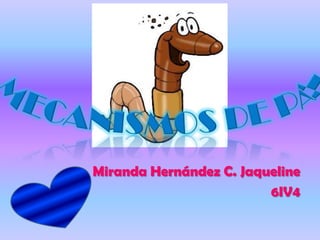 Miranda Hernández C. Jaqueline
6IV4
 