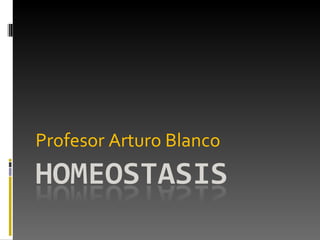Profesor Arturo Blanco 