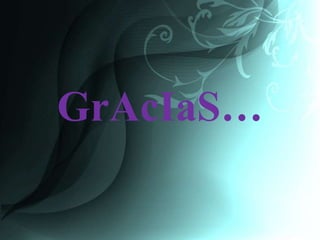 GrAcIaS…
 