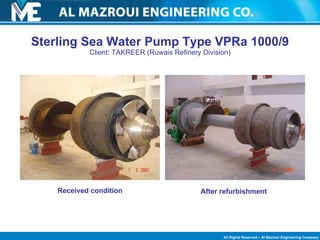 Sterling Sea Water Pump  Type VPRa 1000/9 Client: TAKREER (Ruwais Refinery Division) Received condition After refurbishment 