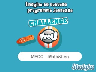 MECC – Math&Léo

 