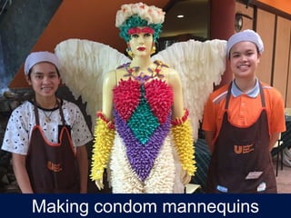 Making condom mannequins
 