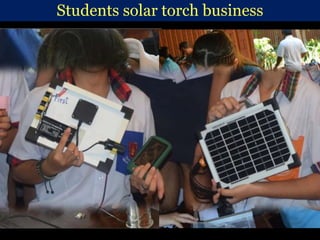 Students solar torch business
 