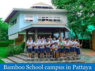 Bamboo School campus in Pattaya
 