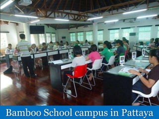 Bamboo School campus in Pattaya
 