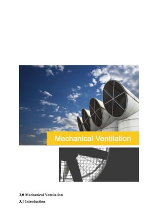 3.0 Mechanical Ventilation
3.1 Introduction
 