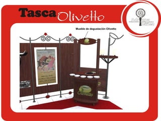 Mueble de degustación Olivetto 