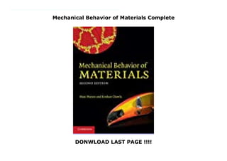 Mechanical Behavior of Materials Complete
DONWLOAD LAST PAGE !!!!
https://lk.readpdfonline.xyz/?book=0521866758 A balanced mechanics-materials approach and coverage of the latest developments in biomaterials and electronic materials, the new edition of this popular text is the most thorough and modern book available for upper-level undergraduate courses on the mechanical behavior of materials. To ensure that the student gains a thorough understanding the authors present the fundamental mechanisms that operate at micro- and nano-meter level across a wide-range of materials, in a way that is mathematically simple and requires no extensive knowledge of materials. This integrated approach provides a conceptual presentation that shows how the microstructure of a material controls its mechanical behavior, and this is reinforced through extensive use of micrographs and illustrations. New worked examples and exercises help the student test their understanding. Further resources for this title, including lecture slides of select illustrations and solutions for exercises, are available online at www.cambridge.org/97800521866758.
 