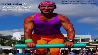 In a first class lever, the
fulcrum is located between the
input force and output force
 