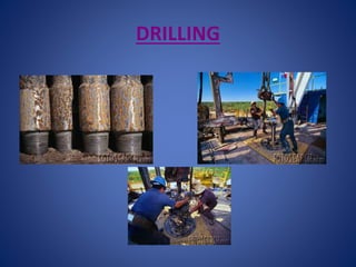 DRILLING
 