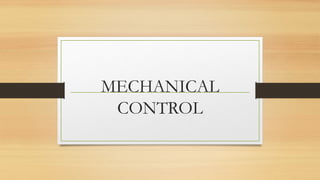 MECHANICAL AND PHYSICAL CONTROL OF PESTS.pptx