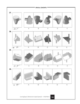 LearningExpress Mechanical  Spatial Aptitude • CHAPTER 4 105
27.
28.
29.
30.
–SPATIAL CONCEPTS–
 