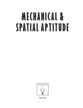 MEC
MECHANIC
HANICAL &
AL &
SP
SPA
ATIAL
TIAL APTITUDE
APTITUDE
New York
 