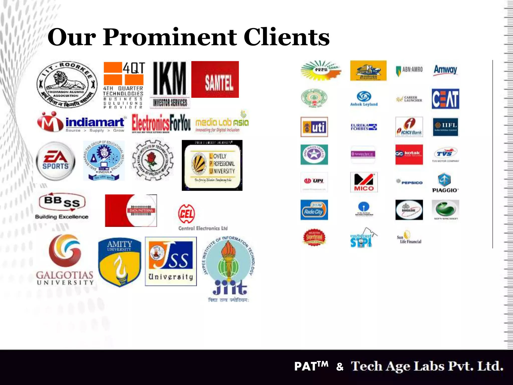 Our Prominent Clients
v
PATTM &
 