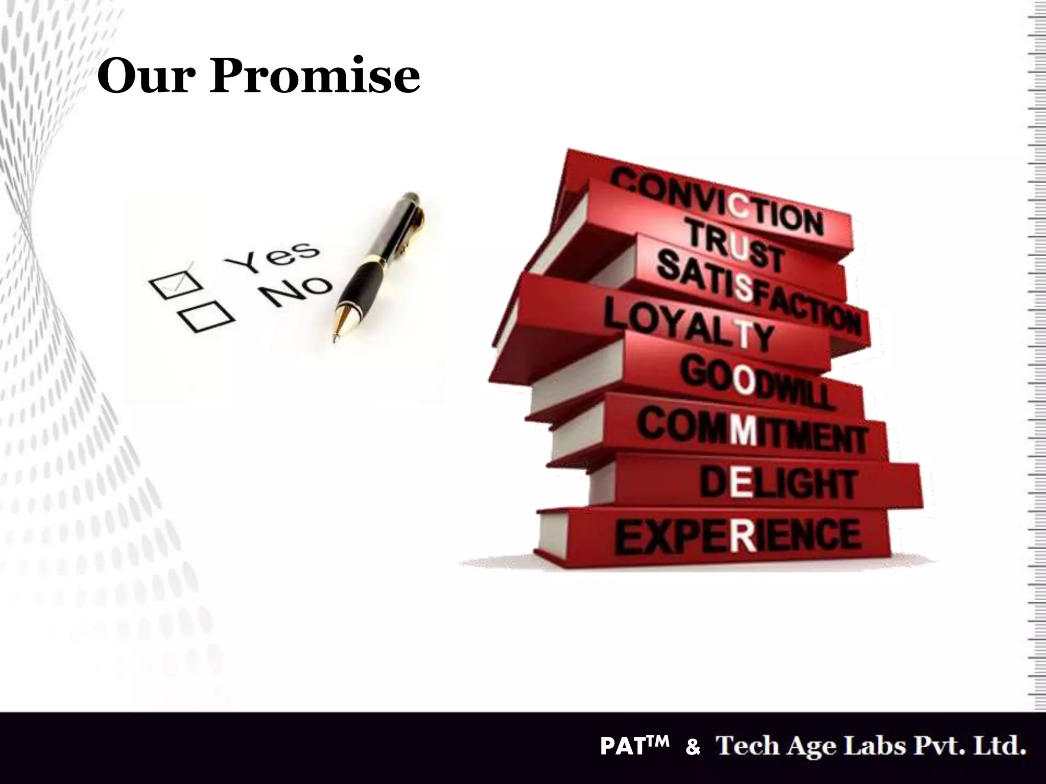 Our Promise
v
PATTM &
 