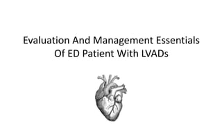 THE ECG IN PATIENTS WITH
LEFT VENTRICULAR ASSIST DEVICES
Dr. Laszlo Littmann, MD
Department of Internal Medicine
Carolinas...